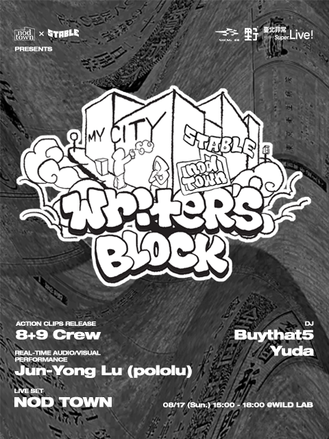 NOD TOWN x STABLE： WRITER’S BLOCK