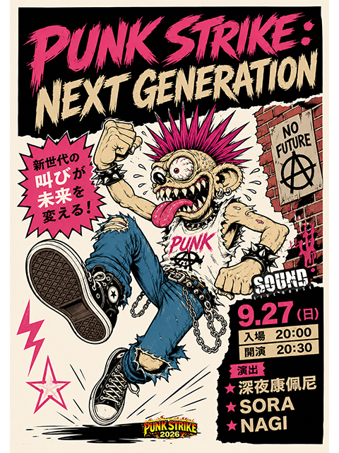 9.27(日)PUNK STRIKE ： NEXT GENERATION