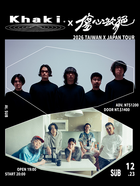 Khaki x 傷心欲絕 台日巡演 台北站
