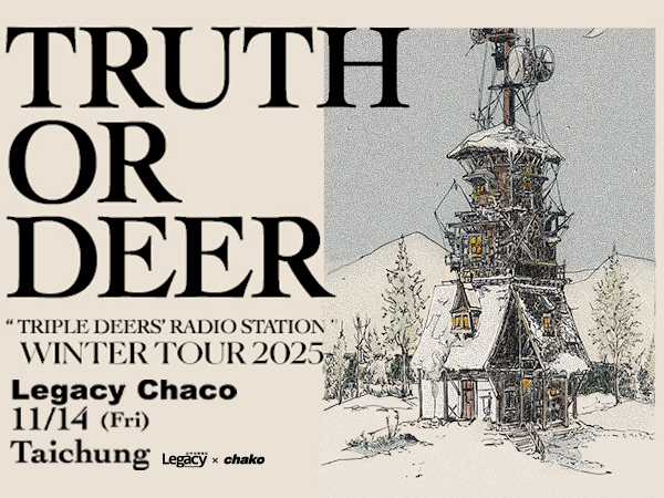 〖TRUTH OR DEER〗Triple Deer Winter Tour 2025 - Taichung
