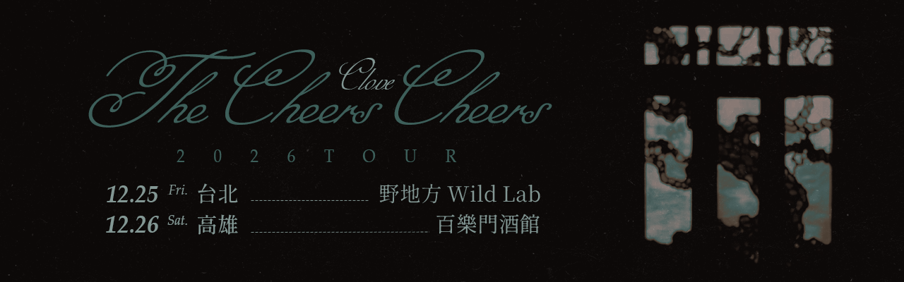 The Cheers Cheers 「Clove·2026 Tour」