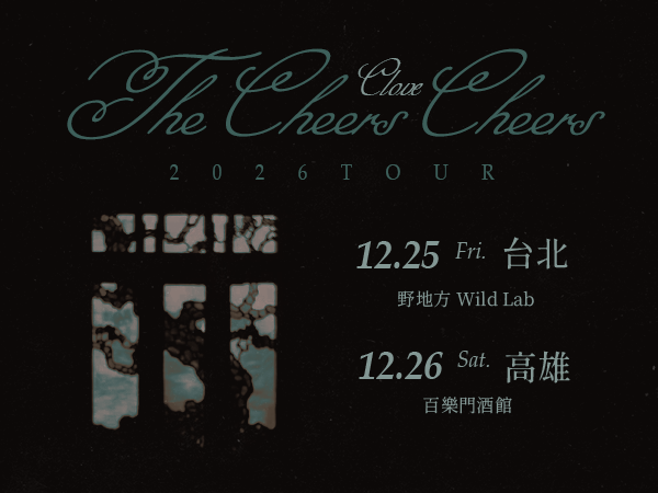 The Cheers Cheers 「Clove·2026 Tour」